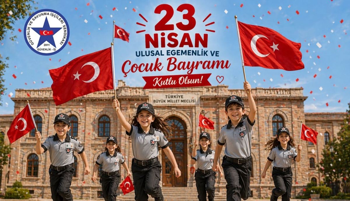 23 Nisan Ulusal Egemenlik ve Çocuk Bayramı Kutlu Olsun