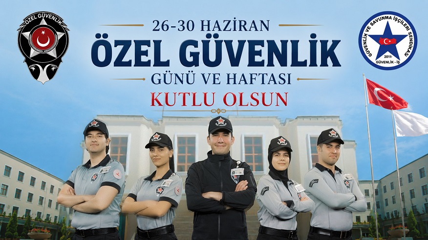 26-30 Haziran Özel Güvenlik Günü ve Haftası Kutlu Olsun